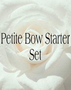 Petite Bow Starter Set